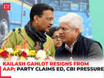 Delhi Minister Kailash Gahlot resigns from AAP; party claims ED, CBI pressure