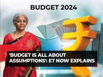 Budget 2024: ET Now explains key parameters you need to keep an eye on