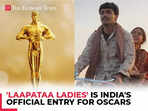 Oscars 2025: Laapataa Ladies India's Official Entry for Best International Feature