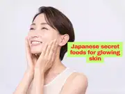 ​8 foods Japanese eat for skin nourishment and natural glow​