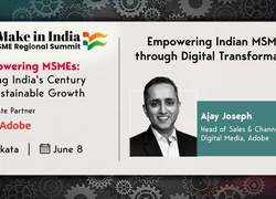 ET MSME Regional Summit: Adobe’s Ajay Joseph on empowering MSMEs through digital transformation