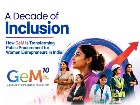 A decade of inclusion: How GeM is transforming public procurement for women entrepreneurs in India