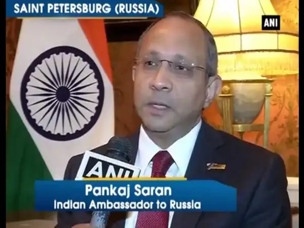 SPIEF  a great privilege for India to strengthen economic  trade ties  India envoy Saran