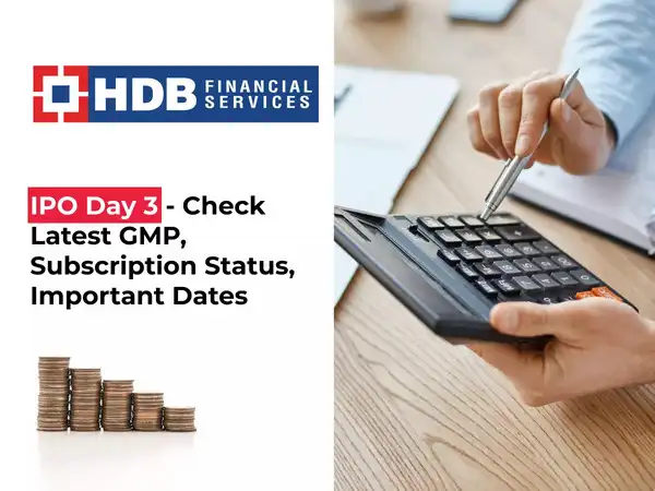 HDB Financial Services IPO GMP Live: 12,500 cr NBFC IPO subscribed 16x on Day 3 so far, QIBs subscribed 32 times; grey market premium hints 8% listing gains