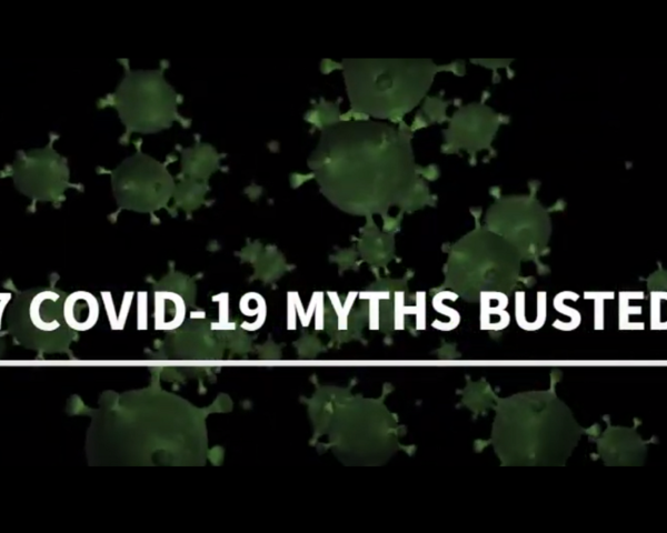 Seven COVID-19 Myths Busted