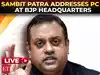 BJP's Sambit Patra addresses a press conference