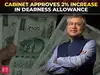 Cabinet clears 2% DA/DR hike for central govt employees, pensioners