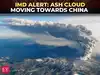 Volcanic ash clouds move from India to China tonight