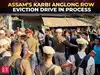 Assam’s Karbi Anglong unrest: Eviction under process in PGR-VGR