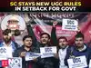 Supreme Court puts the brakes on new UGC rules