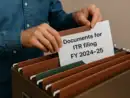 Documents for ITR filing FY 2024-25 (AY 2025-26): Eight documents you need to file income tax return