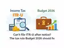 ITR-U cannot be filed if proceedings are initiated against a taxpayer, even when it is unrelated to income to be disclosed in ITR-U, why Budget 2026 must fix this