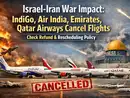 Israel-Iran War impact: IndiGo, Air India, Emirates, Qatar Airways cancel flights; Dubai airport restores some operations