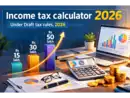 Income tax calculator 2026: How much tax you’ll pay on income of Rs 15L, Rs 30 L or Rs 50L under existing vs proposed income tax rules 2026