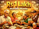 How senior citizens can earn monthly income of Rs 1 lakh through top government schemes with highest returns