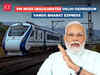 Delhi-Dehradun Vande Bharat: Timings, stops & ticket cost for U'khand's first semi-high speed train