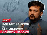 LIVE | Cabinet briefing by I&B Minister Anurag Thakur and MoS L Murugan