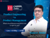 ET Career Talks: Sameer Jindal of MG Motor India decodes product engineering vs product management career pathways