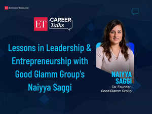 Et Career Talks with Naiyya Saggi