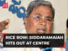 Karnataka rice row: Government of India plays dirty politics, says CM Siddaramaiah