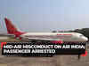 Man defecates, urinates and spits on Mumbai-Delhi Air India flight; arrested