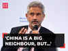 China is a big neighbour, but mutual respect must: EAM S Jaishankar