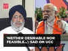 'Neither desirable nor feasible…': SAD opposes PM Modi’s Uniform Civil Code remark