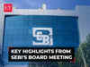 SEBI board meeting highlights: Key takeaways for investors