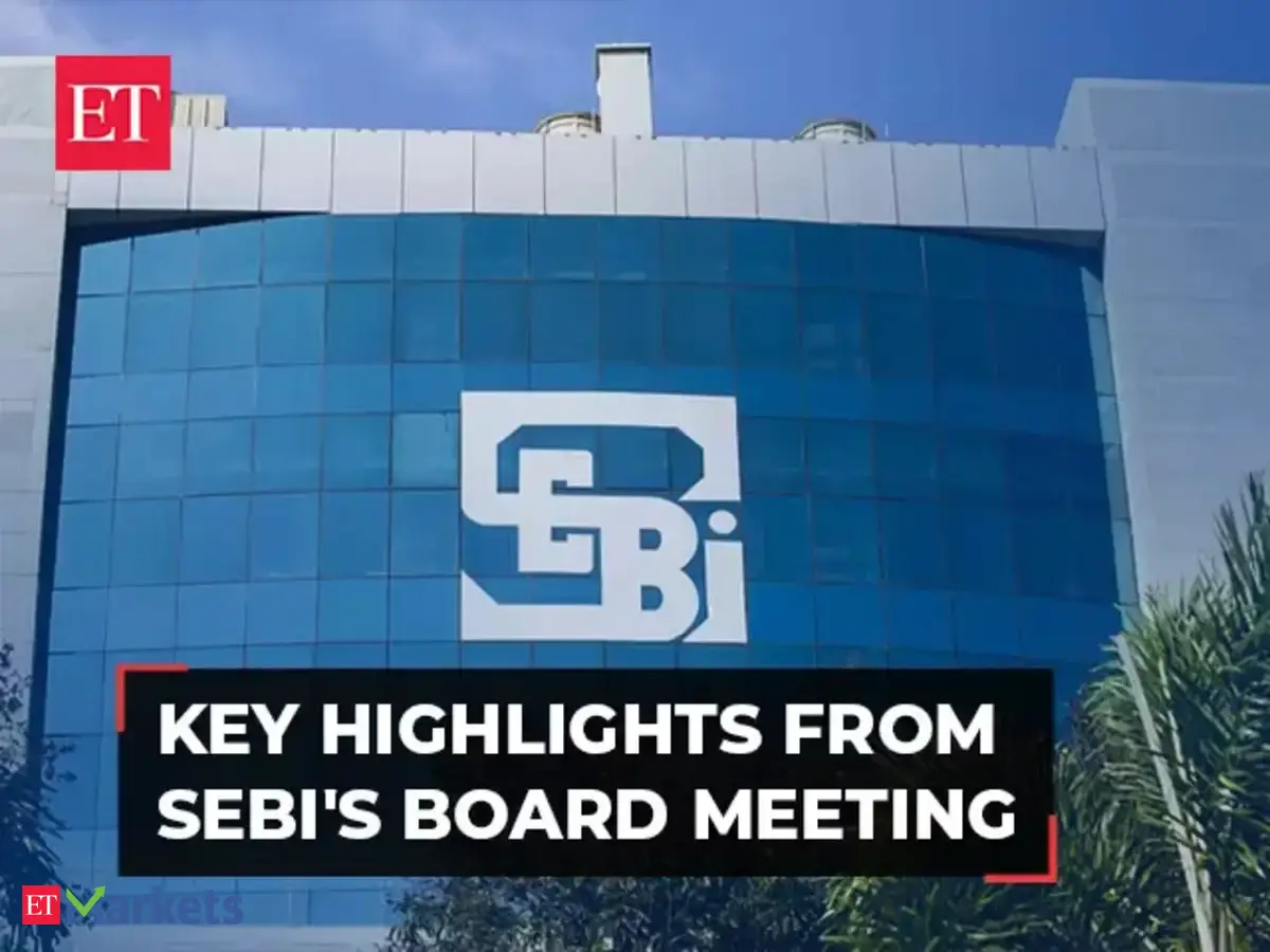 sebi board meet: SEBI board meeting highlights: Key takeaways for ...