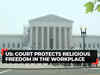 US: Supreme Court protects religious freedom in the workplace