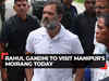 Rahul Gandhi to visit Manipur's Moirang today via chopper; will meet Civil Society Organizations