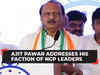Ajit Pawar addresses his faction of NCP leaders: 'Whatever I am, it's just because of Sharad Pawar'