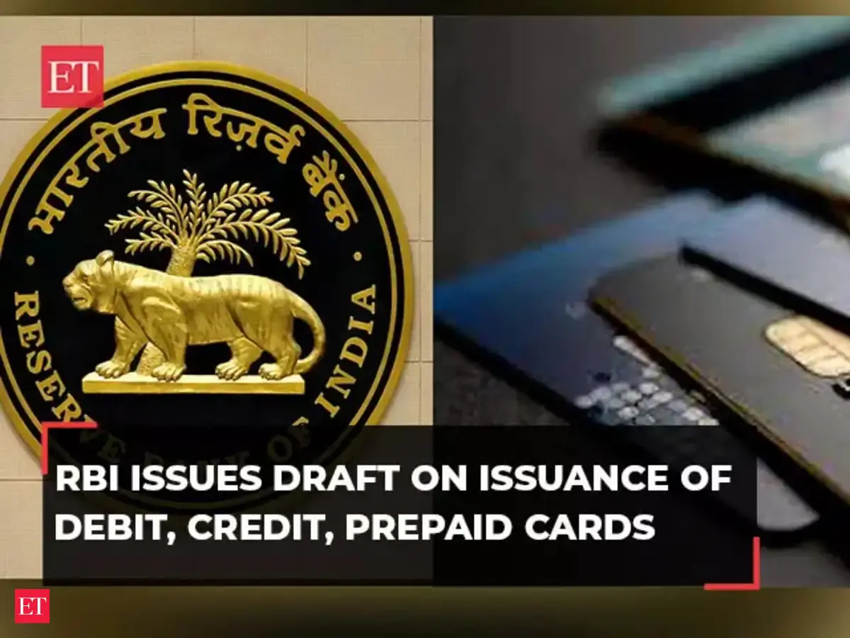 RBI issues draft circular on issuance of debit, credit and prepaid ...
