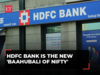 HDFC Bank to be the new 'Baahubali of Nifty', will dethrone RIL post-merger