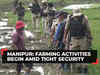 Manipur: Agricultural activities begin under tight security in violence-hit areas