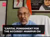 Manipur video: Considering capital punishment for culprits, says CM N Biren Singh