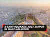 3 earthquakes of 4.4-magnitude jolt Jaipur in span of half an hour