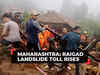 Maharashtra: Raigad landslide toll rises to 22, NDRF resumes rescue operations; hundreds still feared trapped