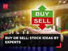 Buy or Sell: Stock ideas by experts for July 25, 2023