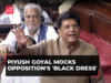 Piyush Goyal on Opposition's 'black dress' in Parl: 'Like their attire, their future is also black'