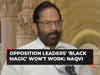 ‘Black magic won’t work’: Mukhtar Abbas Naqvi mocks black attires of Opposition leaders