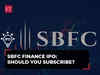 SBFC Finance IPO: Should investors subscribe to this issue? All details here