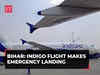 Indigo flight makes emergency landing at Patna Airport