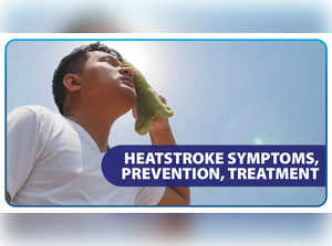 Heatstroke: See its causes, symptoms, prevention and more