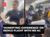 No AC on IndiGo flight, passengers endure 'horrifying experience'; airline issues apology