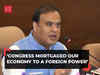 Congress mortgaged our economy to a foreign power, alleges Assam CM Himanta Biswa Sarma