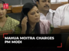 Here to ask questions in 'our tum abhi chup raho republic': Mahua Moitra charges PM Modi