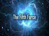 What is Fifth Force of Nature? See how was it discovered and more