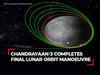 Chandrayaan-3 successfully undergoes final lunar orbit manoeuvre; lander to separate on Aug 17