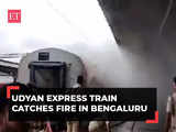 Udyan Express train catches fire at Bengaluru Railway Station; no casualty reported